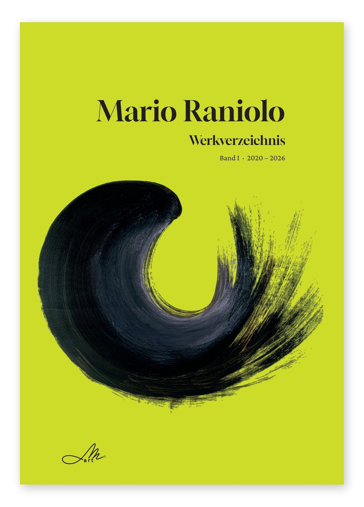 Mario Raniolo. Werkverzeichnis. Band I, 2020–2026