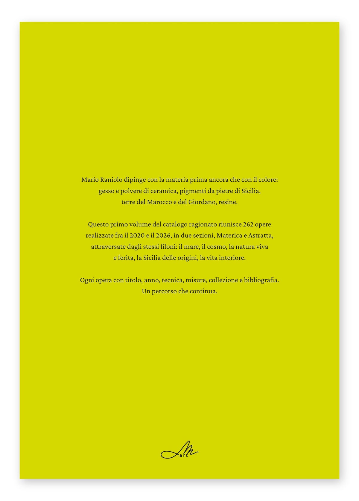Mario Raniolo. Catalogo ragionato delle opere. Volume I, 2020–2026